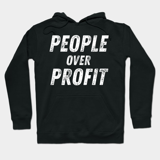 People Over Profit Social Justice Supporter Hoodie by MalibuSun